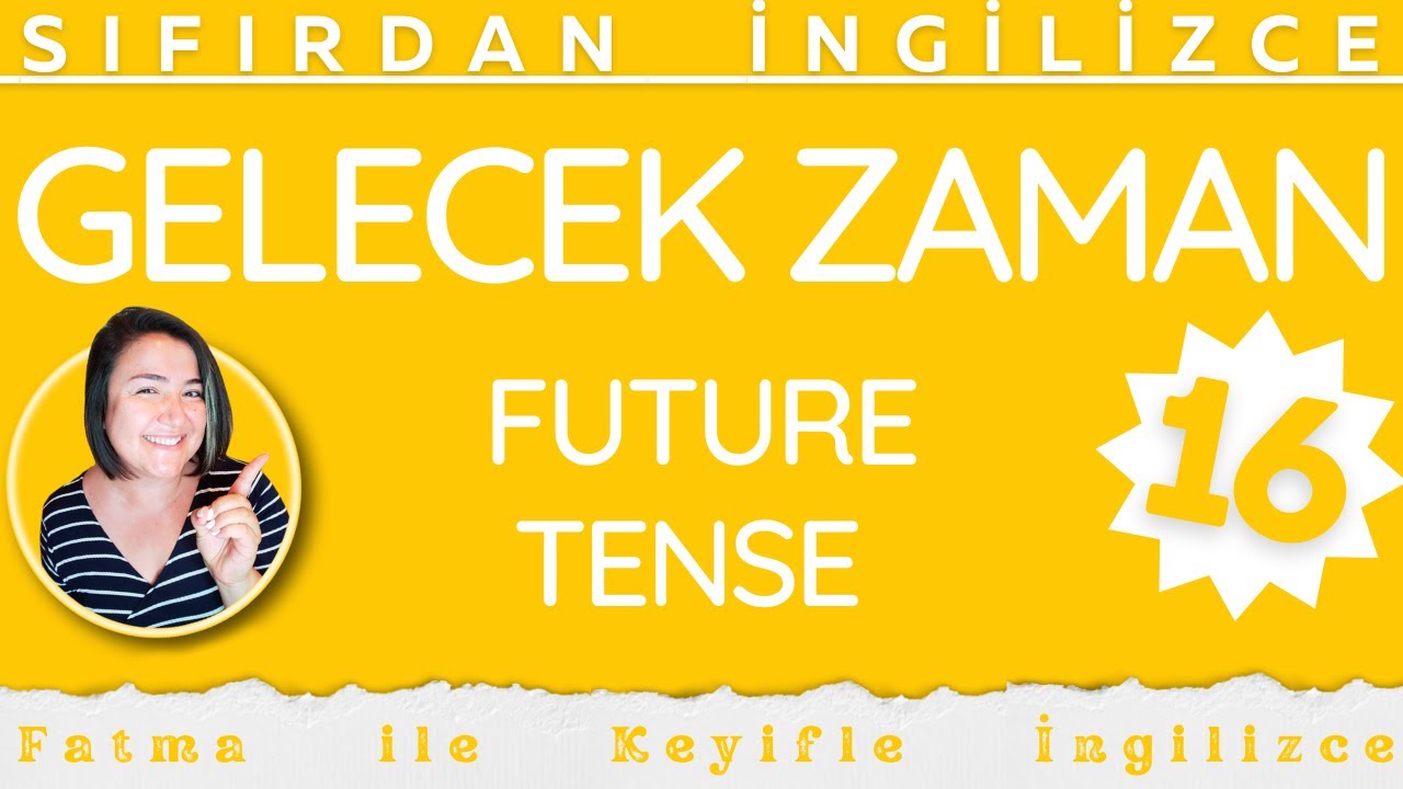 Gelecek Zaman (Future Tense)